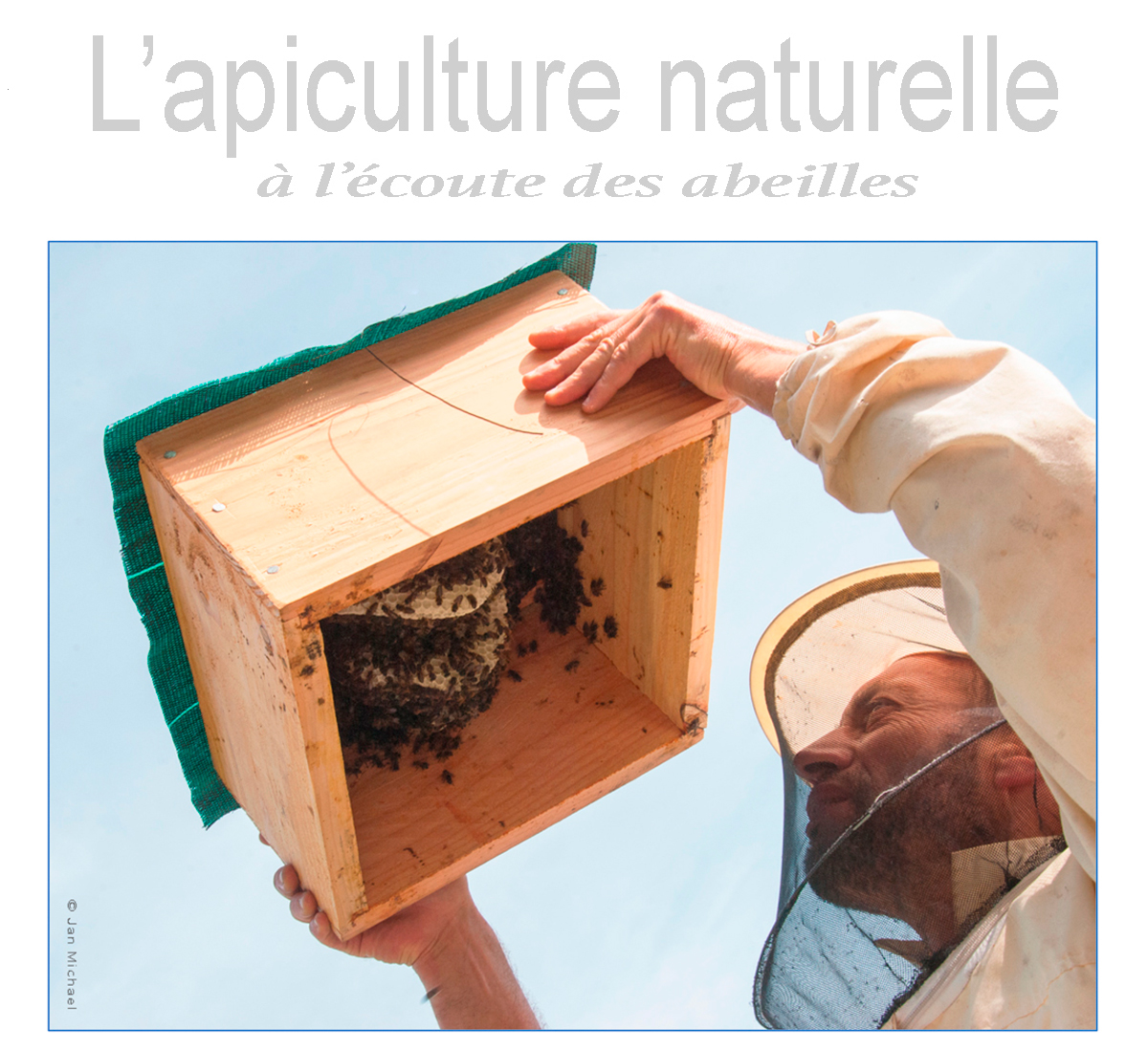 Olivier Duprez en apiculture naturelle